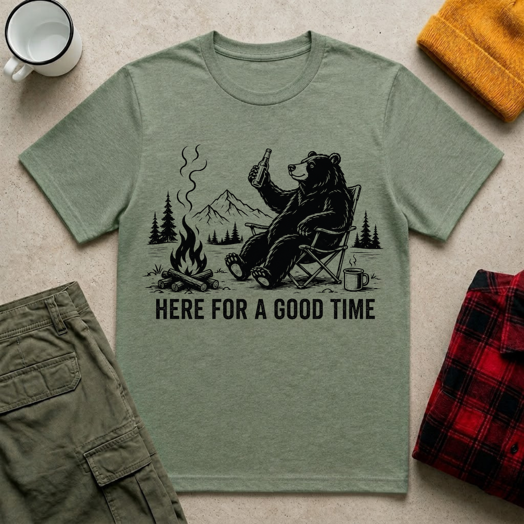 Here For A Good Time T-Shirt