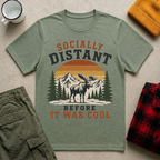 Socially Distant Before It Was Cool T-Shirt