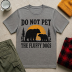 Do Not Pet The Fluffy Dogs T-Shirt