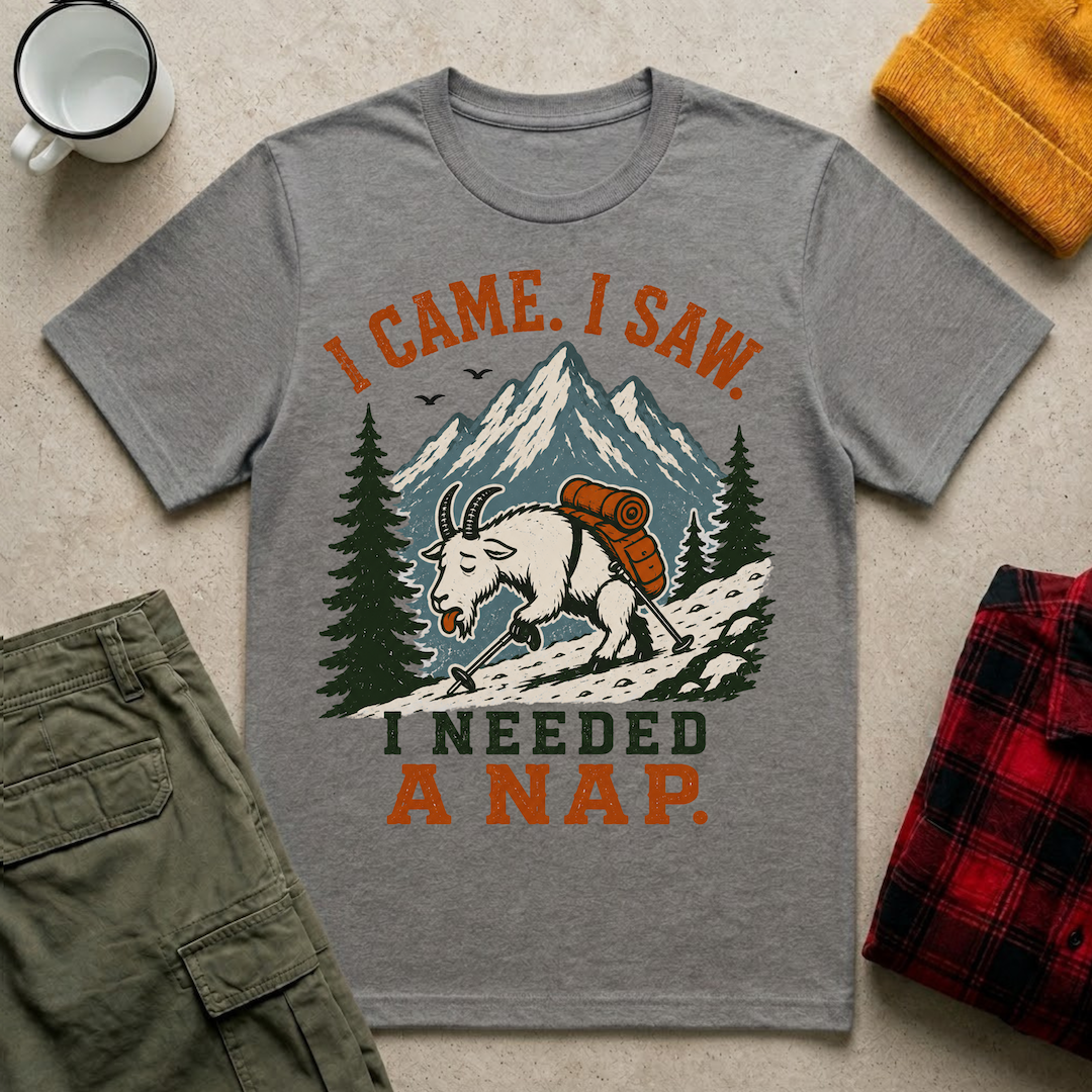 I Came I Saw I Needed A Nap T-Shirt
