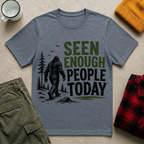 Seen Enough People Today T-shirt