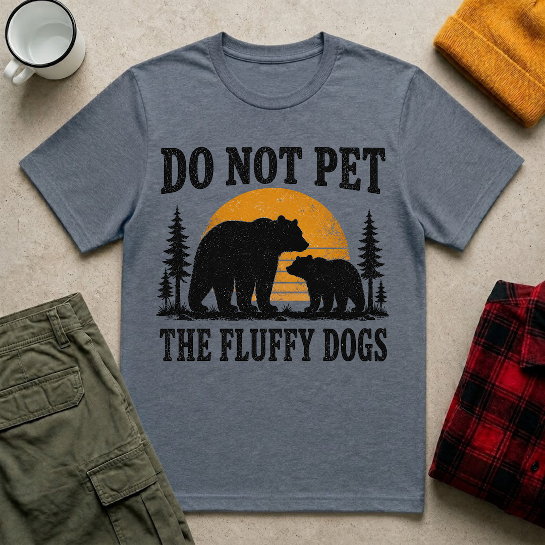 Do Not Pet The Fluffy Dogs T-Shirt