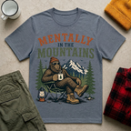 Mentally in the Mountains T-Shirt