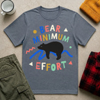 Bear Minimum Effort T-Shirt