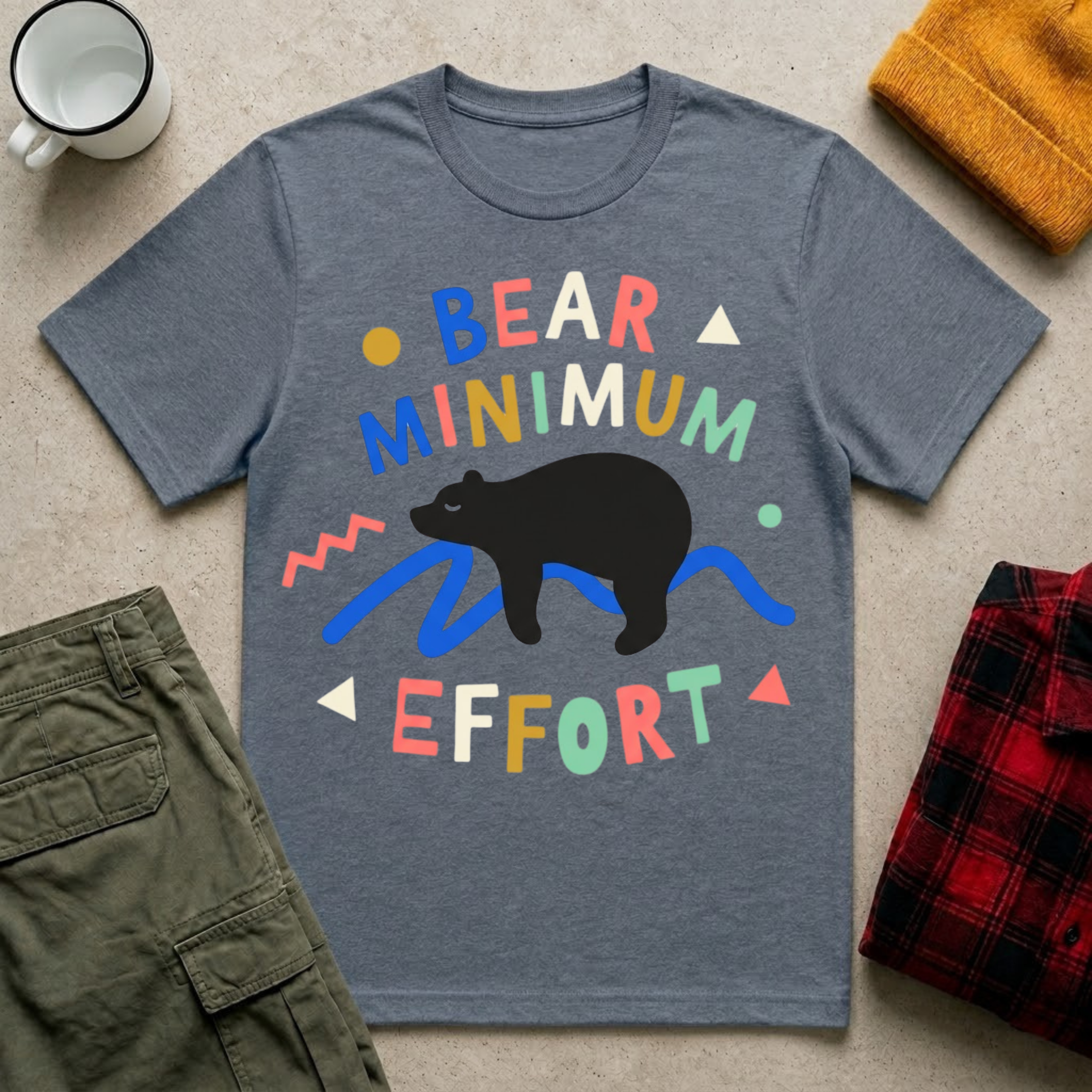 Bear Minimum Effort T-Shirt