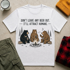 Don’t Leave Beer Out T-Shirt