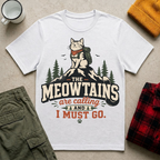 The Meowtains Are Calling T-Shirt
