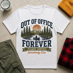 Out of Office Forever T-Shirt
