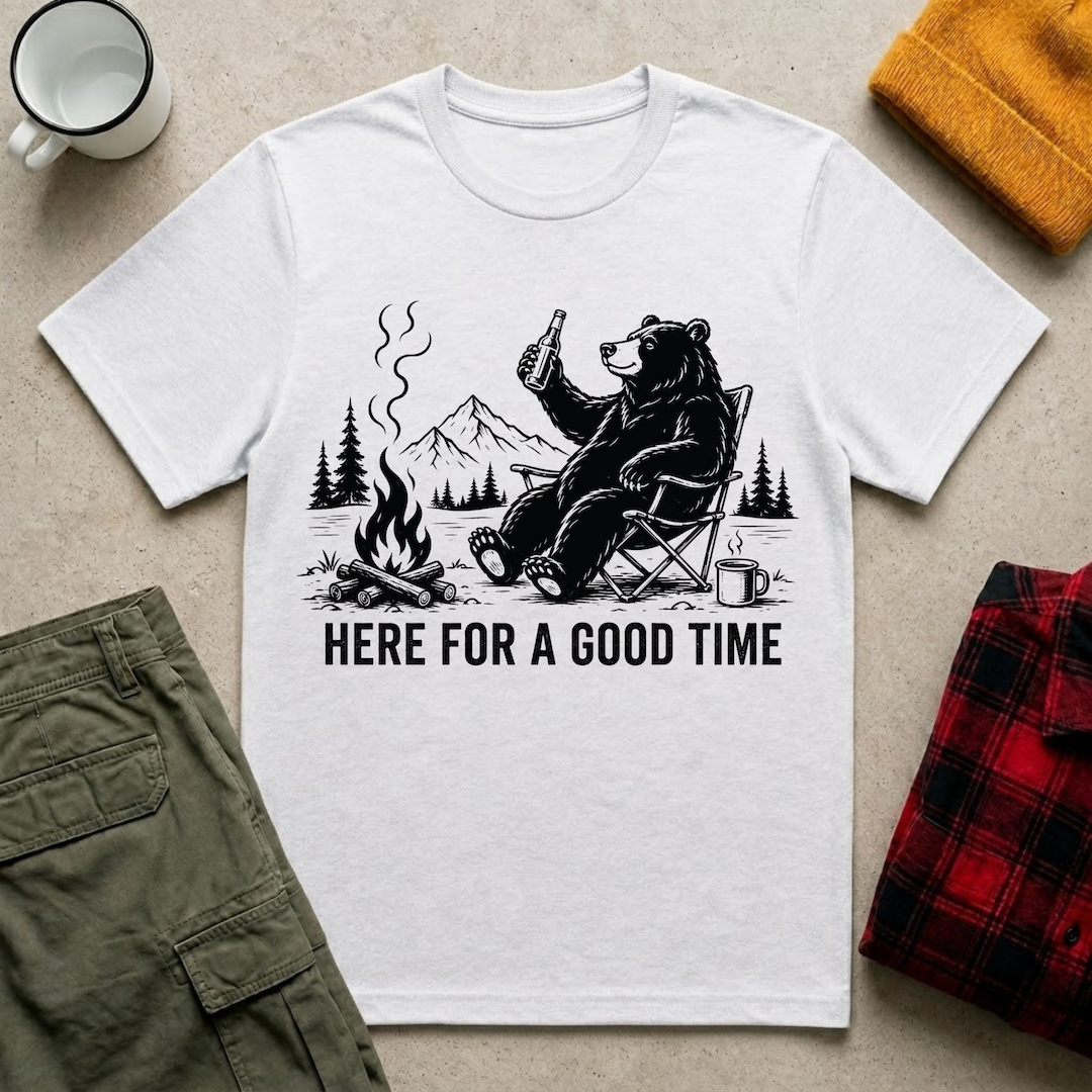 Here For A Good Time T-Shirt