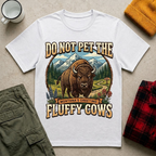 Do Not Pet The Fluffy Cows T-Shirt